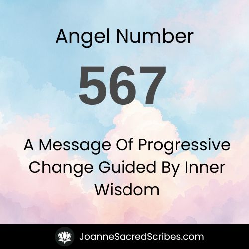 Angel number 567 – a message of progressive change guided by inner ...
