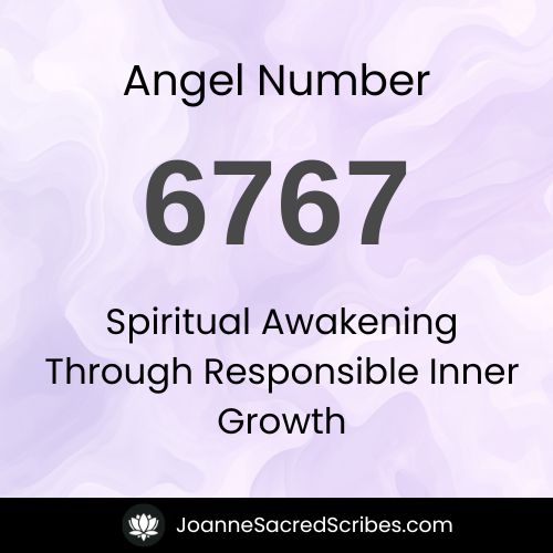 Angel Number 6767 – Spiritual Awakening Through Responsible Inner ...